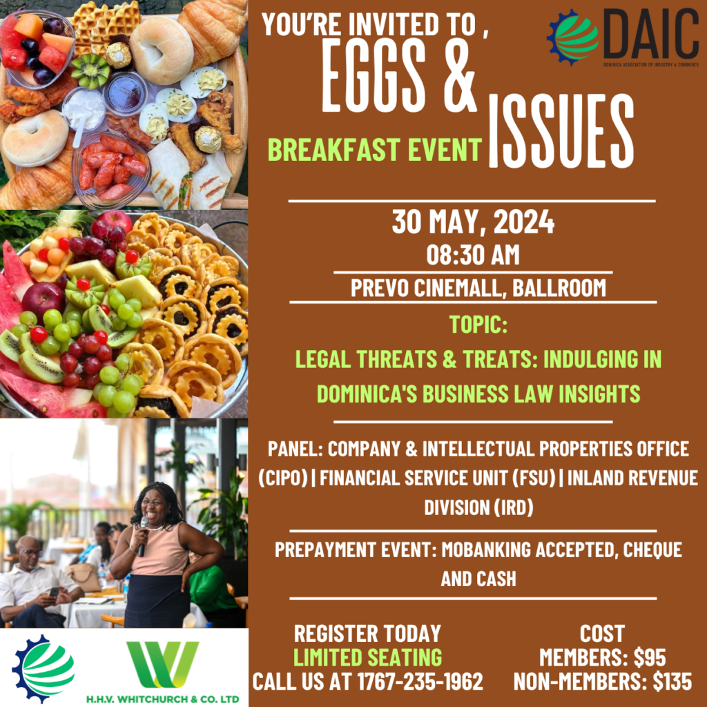 Dominica Association of Industry and Commerce (DAIC) Presents Eggs and Issues Business Breakfast: Legal Threats and Treats: Navigating Dominica’s Business Landscape