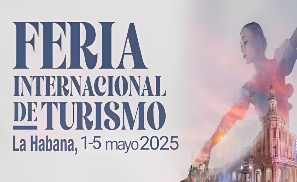 Cuba International Tourism Fair, FITCuba 2025, from May 1st to 5th, in Havana, Cuba