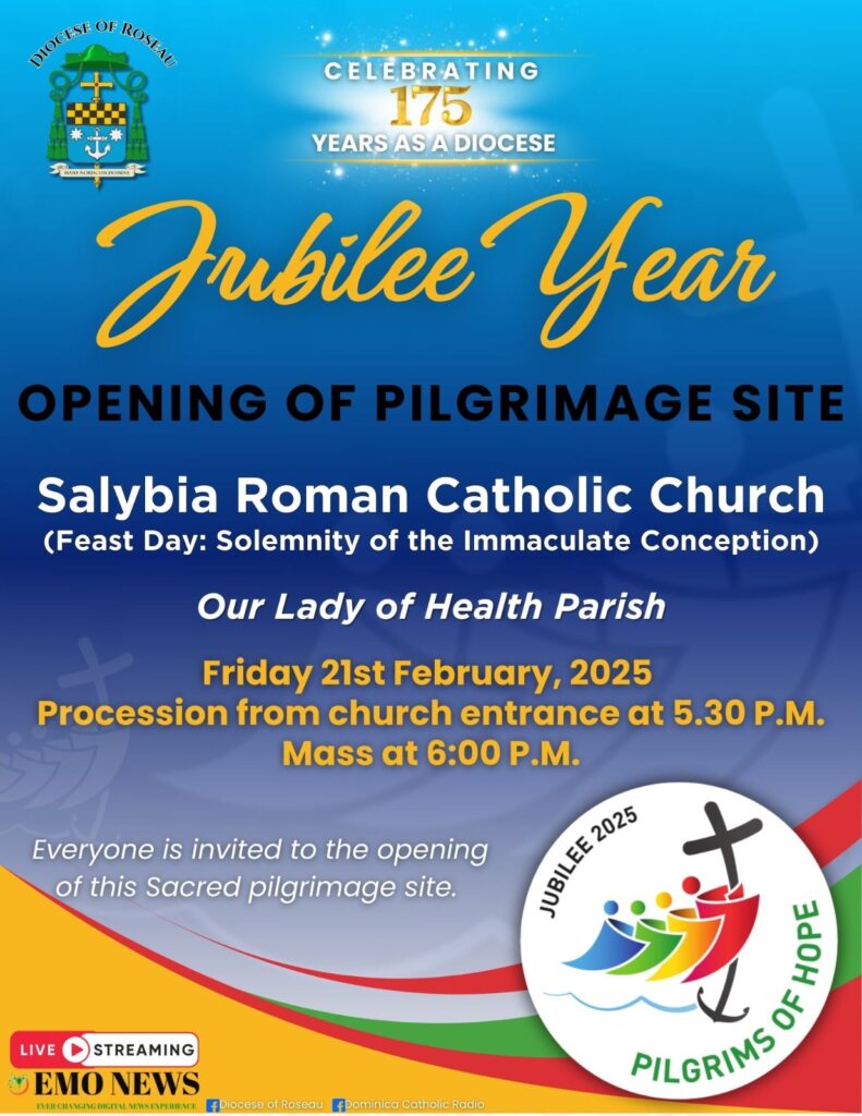 The Diocese of Roseau will on Friday February 21st 2025, open the fourth sacred pilgrimage site as part of activities to mark Jubilee year 2025.