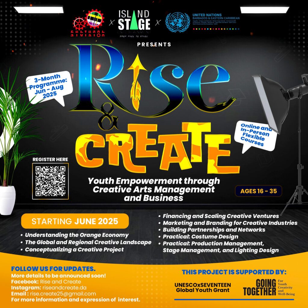 The Dominica Cultural Division & Island Stage Management Presents, Rise & Create!